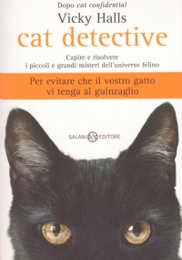 CAT DETECTIVE. Capire e risolvere i piccoli e grandi misteri …