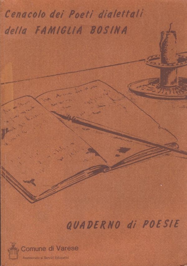 CENACOLO DEI POETI DIALETTALI DELLA FAMIGLIA BOSINA. Quaderno di poesie