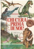 CHI C’ERA PRIMA DI NOI ?