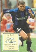 COLPI D’ARIETE - Un romanzo chiamato Christian Vieri