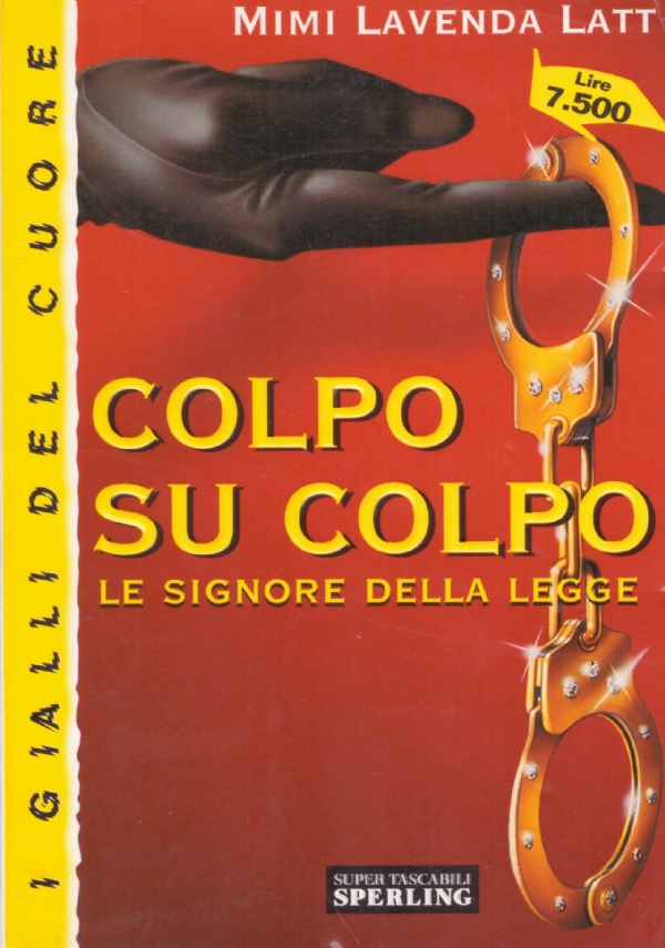 COLPO SU COLPO. Le signore della legge