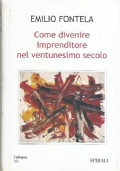 COME DIVENIRE IMPRENDITORE NEL VENTUNESIMO SECOLO