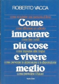 COME IMPARARE PIU’ COSE E VIVERE MEGLIO