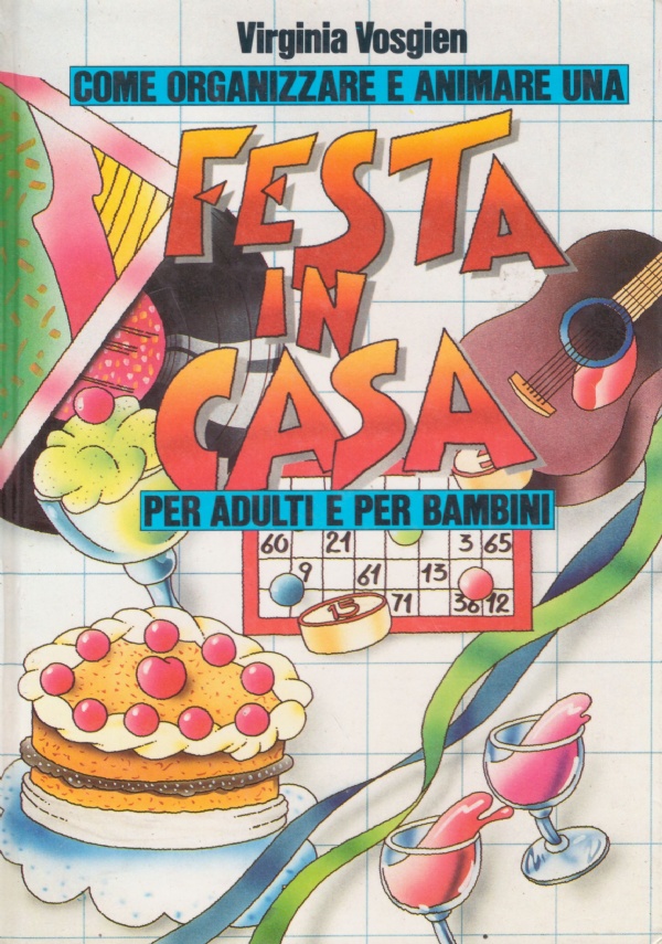 COME ORGANIZZARE E ANIMARE UNA FESTA IN CASA PER ADULTI …