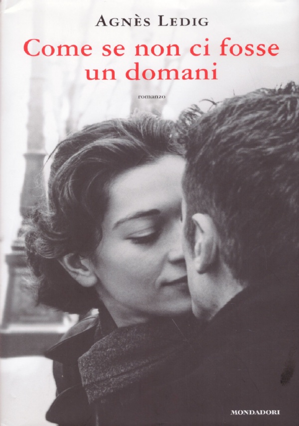 COME SE NON CI FOSSE UN DOMANI