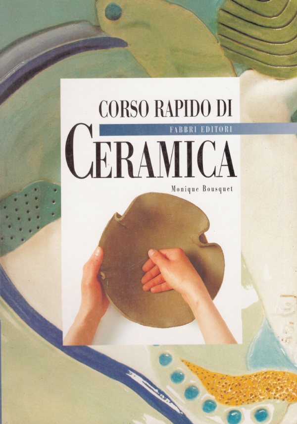 CORSO RAPIDO DI CERAMICA