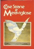 COSE STRANE E MARAVIGLIOSE