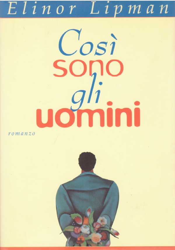 COSI’ SONO GLI UOMINI