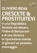 CRESCETE E PROSTITUITEVI