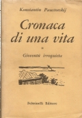 CRONACA DI UNA VITA Vol. II°: GIOVENTU’ IRREQUIETA