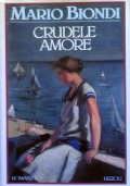 CRUDELE AMORE