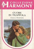 CUORE IN TRAPPOLA (Collezione Harmony n. 473)