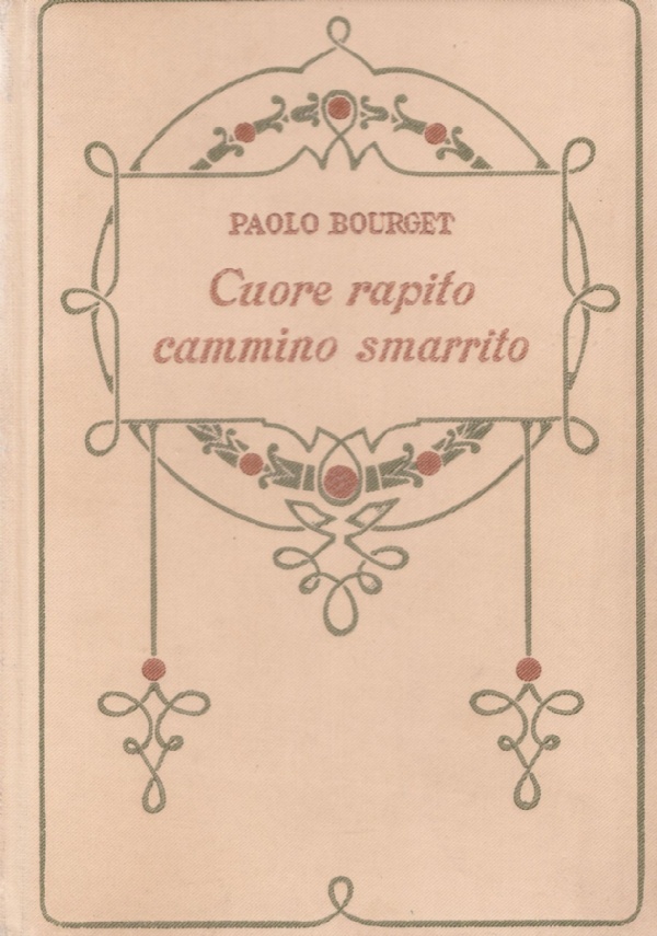 CUORE RAPITO CAMMINO SMARRITO