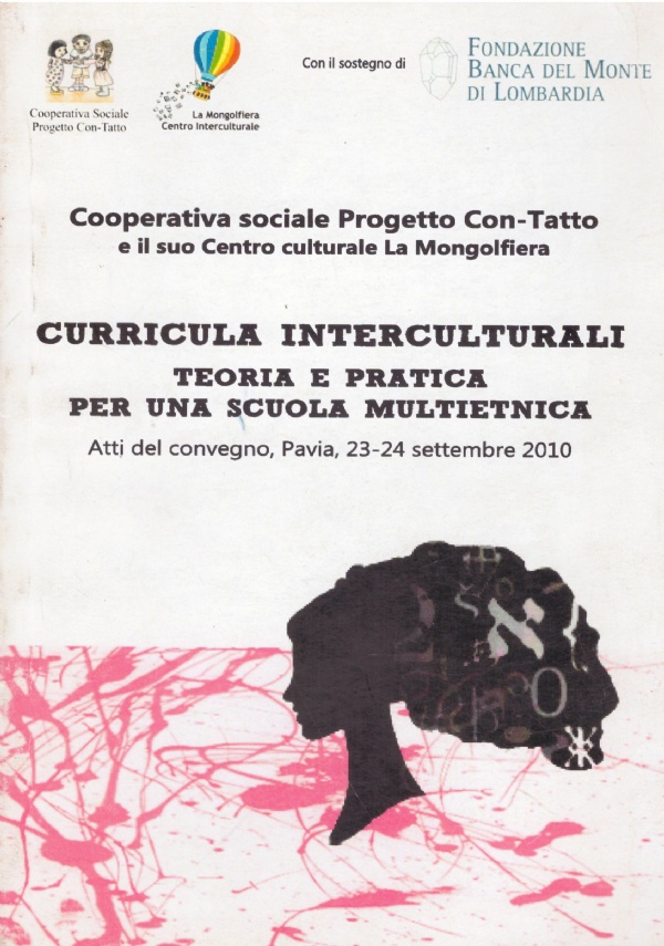 CURRICULA INTERCULTURALI. Teoria e pratica per una scuola multietnica
