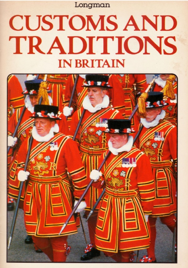 CUSTOMS AND TRADITIONS IN BRITAIN