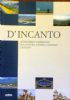 D’INCANTO attraverso Viareggio tra natura storia cultura e sogno
