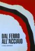 DAL FERRO ALL’ACCIAIO - LA BREDA SIDERURGICA