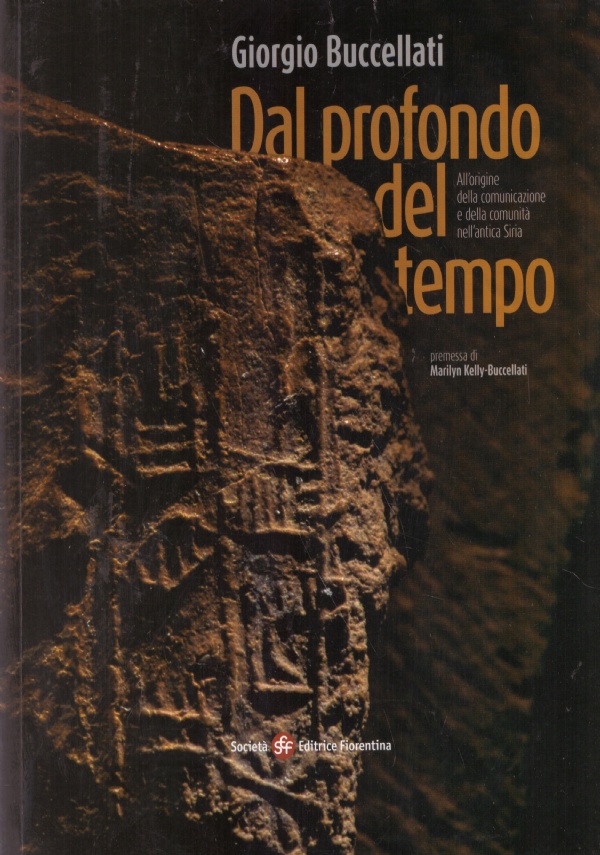 DAL PROFONDO DEL TEMPO. All’origine della comunicazione e della comunità …