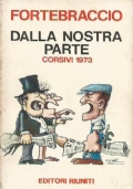 DALLA NOSTRA PARTE. Corsivi 1973