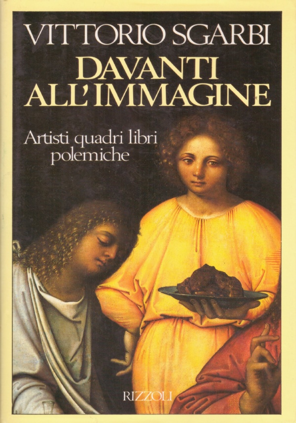 DAVANTI ALL’IMMAGINE. Artisti, quadri, libri, polemiche