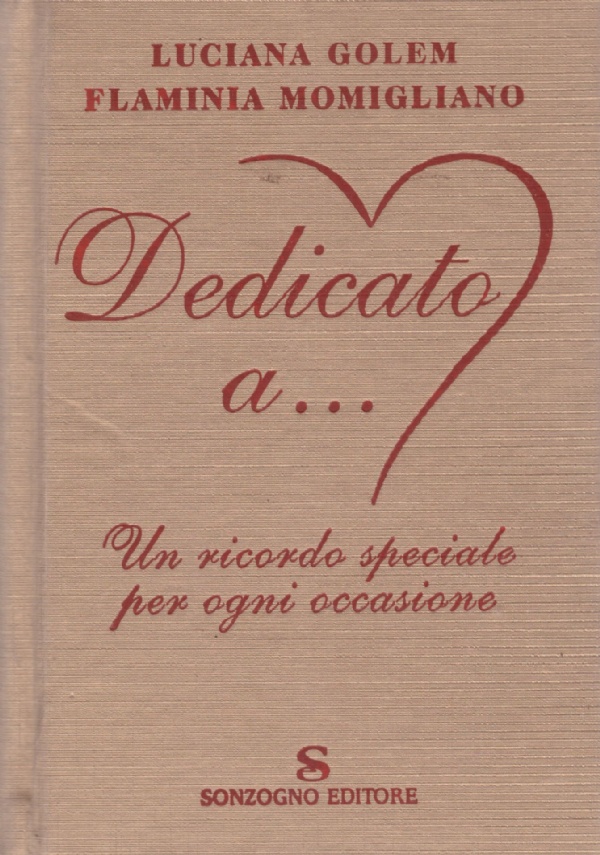 DEDICATO A. Un ricordo speciale per ogni occasione