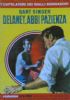 DELANEY ABBI PAZIENZA (capolavori dei gialli mondadori 309)