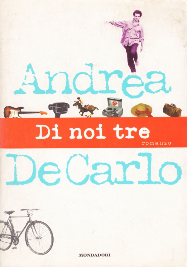DI NOI TRE (Andrea De Carlo)