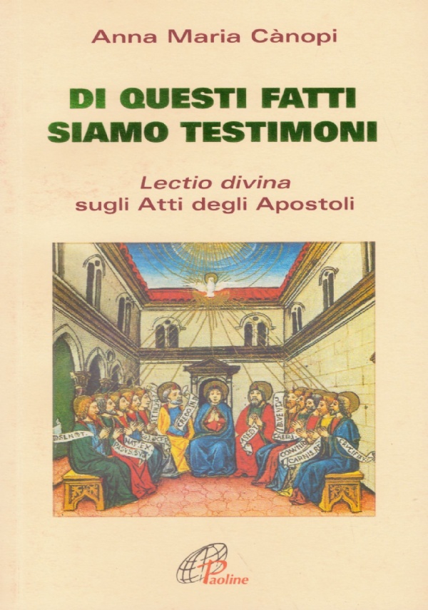 DI QUESTI FATTI SIAMO TESTIMONI. Lectio divina sugli Atti degli …