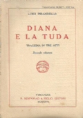 DIANA E LA TUDA. Tragedia in tre atti