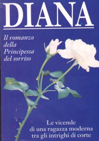 DIANA. Il romanzo della Principessa del sorriso