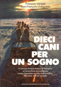DIECI CANI PER UN SOGNO. Il Circolo Polare Artico in …