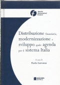 DISTRIBUZIONE FINANZIARIA, MODERNIZZAZIONE E SVILUPPO: QUALE AGENDA PER IL SISTEMA …