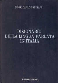 DIZIONARIO DELLA LINGUA PARLATA IN ITALIA