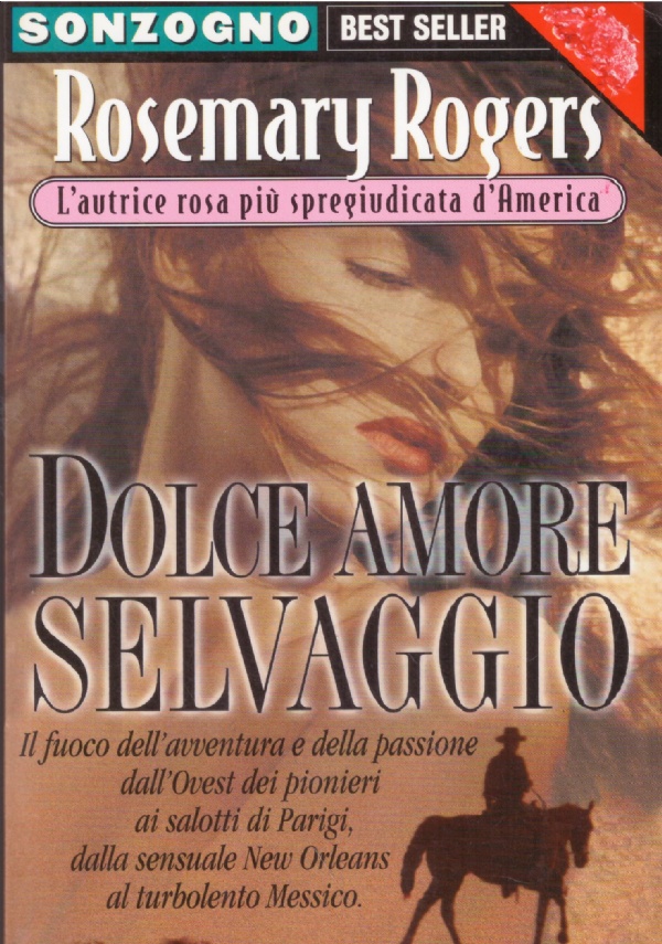 DOLCE AMORE SELVAGGIO