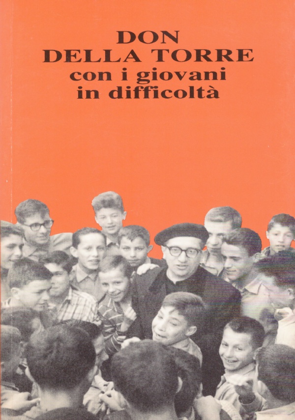 DON DELLA TORRE con i giovani in difficoltà