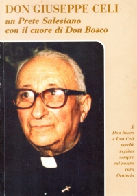 DON GIUSEPPE CELI. Un Prete Salesiano con il cuore di …