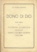 DONO DI DIO - Note intime di CATERINA GIUBERGIA raccolte …