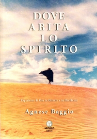 DOVE ABITA LO SPIRITO. Esperienza di Dio in Oriente e …