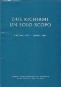 DUE RICHIAMI UN SOLO SCOPO. Fatima 1917 - Roma 1966