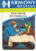 DUE SPOSE IN FAMIGLIA (Harmony Destiny n. 330)