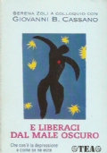 E LIBERACI DAL MALE OSCURO. Che cos’è la depressione e …