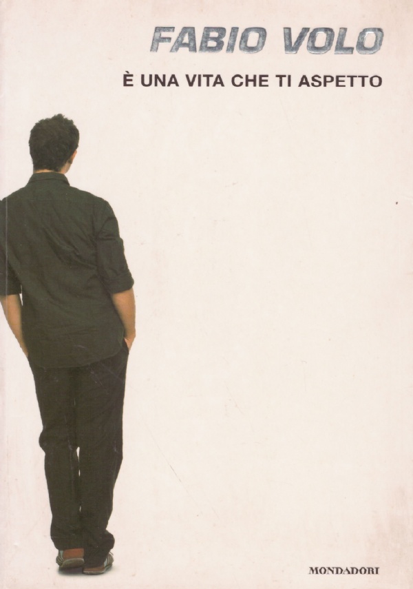 E’ UNA VITA CHE TI ASPETTO