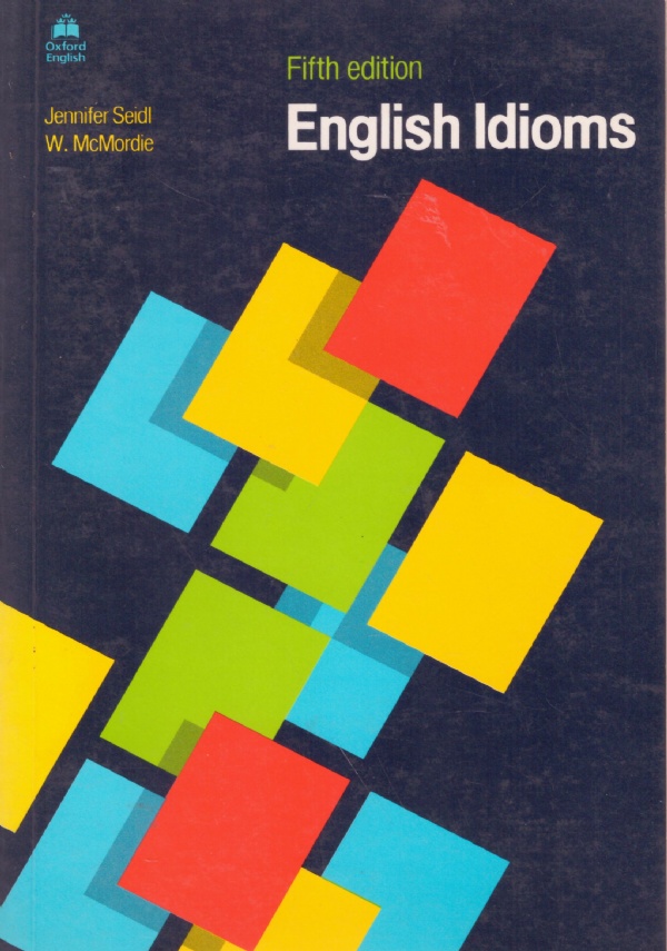 ENGLISH IDIOMS. Fifth edition