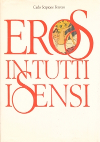 EROS IN TUTTI I SENSI