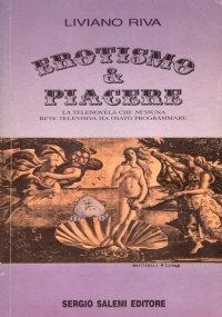 EROTISMO E PIACERE. La telenovela che nessuna rete televisiva ha …