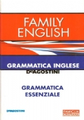 FAMILY ENGLISH: GRAMMATICA INGLESE DE AGOSTINI. GRAMMATICA ESSENZIALE
