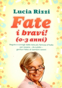 FATE I BRAVI (0-3 anni)