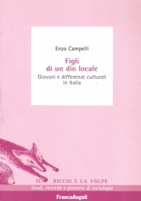 FIGLI DI UN DIO LOCALE. Giovani e differenze culturali in …