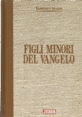 FIGLI MINORI DEL VANGELO