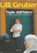 FIGLIE DELL’ISLAM - La rivoluzione pacifica delle donne musulmane